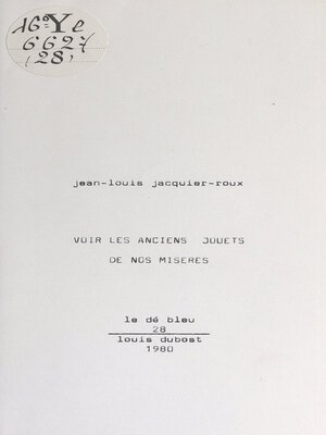cover image of Voir les anciens jouets de nos misères